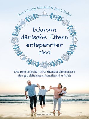 cover image of Warum dänische Eltern entspannter sind